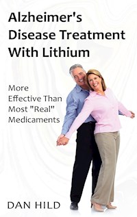 Alzheimer's Disease Treatment with Lithium - Dieter Mann - E-Book