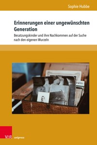 Erinnerungen einer ungewünschten Generation - Sophie Hubbe - E-Book