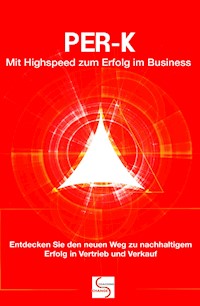 PER-K Mit Highspeed zum Erfolg im Business - Gisela Schlüter - E-Book