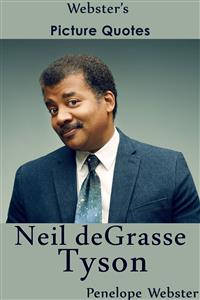 Webster's Neil deGrasse Tyson Picture Quotes - Penelope Webster - E-Book