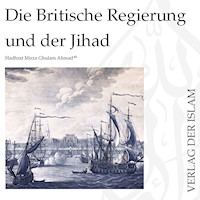 Die Britische Regierung und der Jihad | Hadhrat Mirza Ghulam Ahmad - Hadhrat Mirza Ghulam Ahmad - Hörbuch