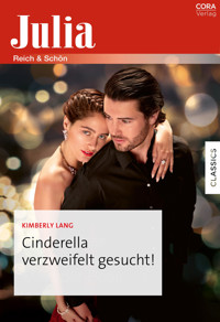 Cinderella verzweifelt gesucht! - Kimberly Lang - E-Book
