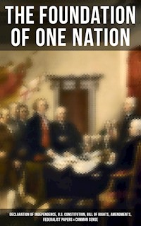 The Foundation of one Nation - Thomas Paine - E-Book