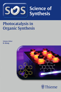 Science of Synthesis: Photocatalysis in Organic Synthesis -  - E-Book