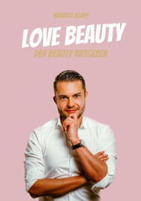 Love Beauty - Maurice Klapp - E-Book