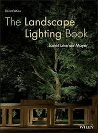 The Landscape Lighting Book - Janet Lennox Moyer - E-Book