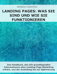 Landing Pages: was sie sind und wie sie funktionieren - Stefano Calicchio - E-Book