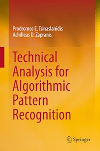 Technical Analysis for Algorithmic Pattern Recognition - Prodromos E. Tsinaslanidis - E-Book