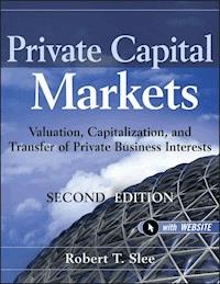 Private Capital Markets - Robert T. Slee - E-Book