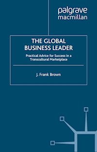The Global Business Leader - J. Brown - E-Book