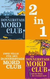 Der Donnerstagsmordclub & Der Donnerstagsmordclub und der Mann, der zweimal starb - Richard Osman - E-Book