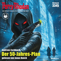 Perry Rhodan 3345: Der 50-Jahres-Plan - Andreas Eschbach - Hörbuch