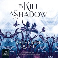 To Kill A Shadow - Katherine Quinn - Hörbuch