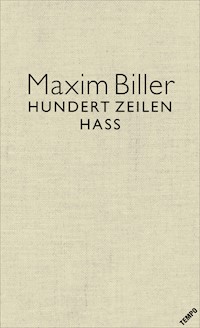 100 Zeilen Hass - Maxim Biller - E-Book