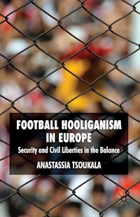 Football Hooliganism in Europe - A. Tsoukala - E-Book