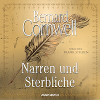 Narren und Sterbliche - Bernard Cornwell - E-Book + Hörbuch