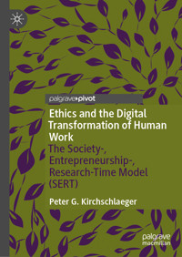 Ethics and the Digital Transformation of Human Work - Peter G. Kirchschlaeger - E-Book