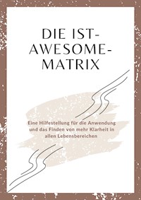 Die Ist-Awesome-Matrix - Christian Thiel - E-Book