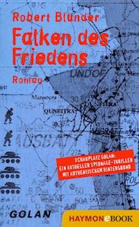 Falken des Friedens - Robert Blunder - E-Book