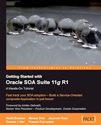 Getting Started With Oracle SOA Suite 11g R1 - A Hands-On Tutorial - L'Her Demed - E-Book