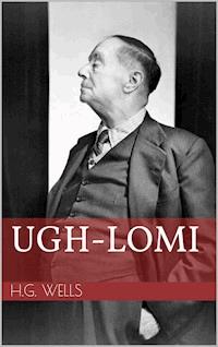 Ugh-Lomi - H G Wells - E-Book