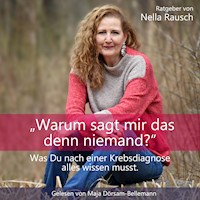 Warum sagt mir das denn niemand? - Nella Rausch - Hörbuch