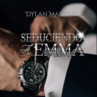 Seduciendo a Emma - Dylan Martins - Hörbuch