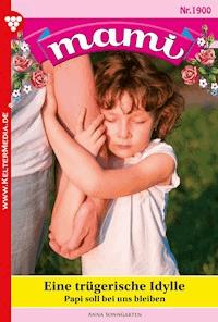Eine trügerische Idylle - Anna Sonngarten - E-Book