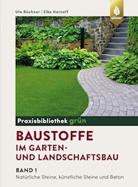 Baustoffe im Garten- und Landschaftsbau - Ute Büchner - E-Book