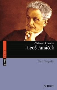 Leoš Janácek - Christoph Schwandt - E-Book