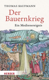 Der Bauernkrieg - Thomas Kaufmann - E-Book