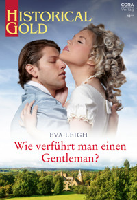 Wie verführt man einen Gentleman? - Eva Leigh - E-Book