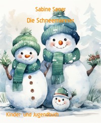 Die Schneemänner - Sabine Sener - E-Book