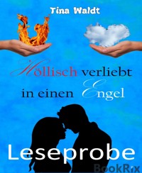 Leseprobe: Höllisch verliebt in einen Engel - Tina Waldt - kostenlos E-Book