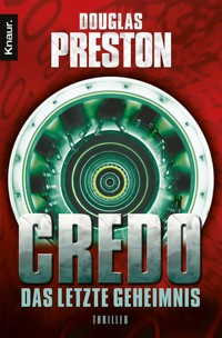 Credo. Das letzte Geheimnis - Douglas Preston - E-Book