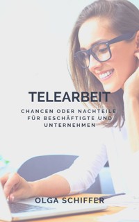 Telearbeit - Olga Schiffer - E-Book