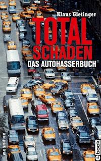 Totalschaden - Klaus Gietinger - E-Book