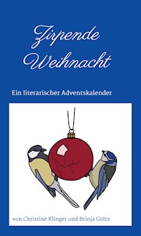 Zirpende Weihnacht - Christine Klinger - E-Book