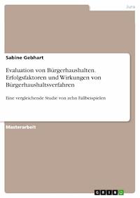 Evaluation von Bürgerhaushalten. Erfolgsfaktoren und Wirkungen von Bürgerhaushaltsverfahren - Sabine Gebhart - E-Book