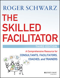 The Skilled Facilitator - Roger M. Schwarz - E-Book