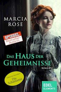 Das Haus der Geheimnisse - Marcia Rose - E-Book