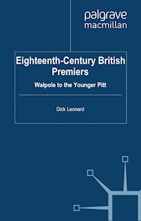 Eighteenth-Century British Premiers - D. Leonard - E-Book