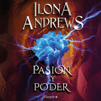 Pasión y poder - Ilona Andrews - Hörbuch