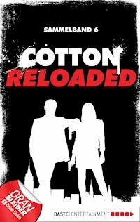 Cotton Reloaded - Sammelband 06 - Alfred Bekker - E-Book