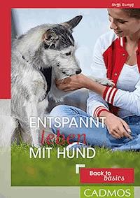 Entspannt leben mit Hund - Steffi Rumpf - E-Book