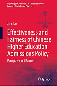 Effectiveness and Fairness of Chinese Higher Education Admissions Policy - Jing Sun - E-Book