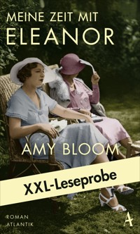 XXL-Leseprobe: Bloom - Meine Zeit mit Eleanor - Amy Bloom - kostenlos E-Book