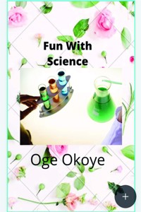FUN WITH SCIENCE - Oge Okoye - E-Book