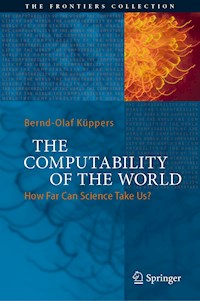 The Computability of the World - Bernd-Olaf Küppers - E-Book