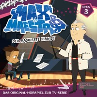 Folge 3: Der maskierte Pianist (Das Original-Hörspiel zur TV-Serie) - Thomas Karallus - Hörbuch